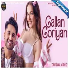 Gallan Goriyan Mp3